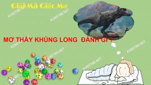 mo-thay-khung-long-danh-con-lo-gi