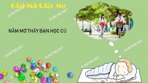 nam-mo-thay-ban-hoc-cu-co-y-nghia-gi-lo-de-danh-con-nao-chuan