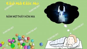 giai-ma-diem-bao-giac-mo-thay-hon-ma-va-con-so-may-man