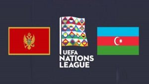 Soi kèo Montenegro vs Azerbaijan