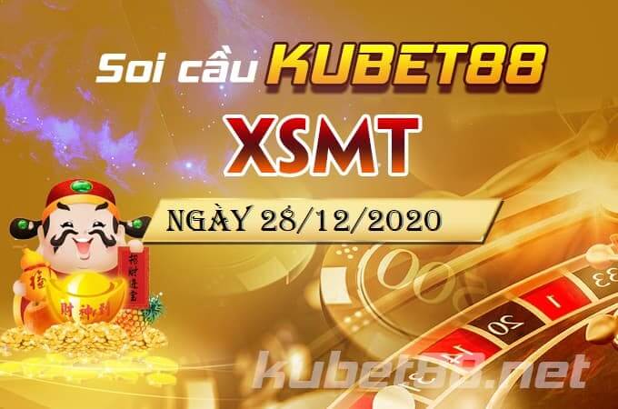 du doan soi cau XSMT ngay 28-12-2020 