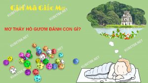 Điềm báo của giấc mơ thấy hồ Gươm là gì?