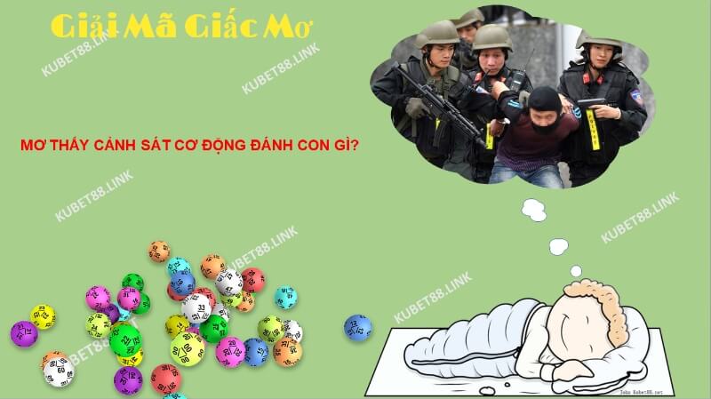 Ý nghĩa của giấc mơ thấy cảnh sát cơ động 