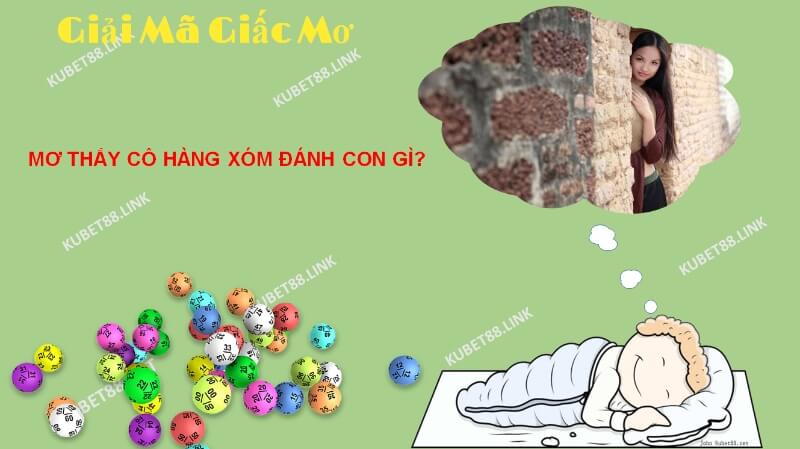 Giấc mơ thấy cô hàng xóm mang đến cho chủ nhân giấc mơ nhiều thông điệp