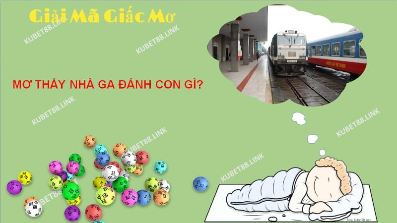 Giải mã giấc mộng thấy nhà ga 