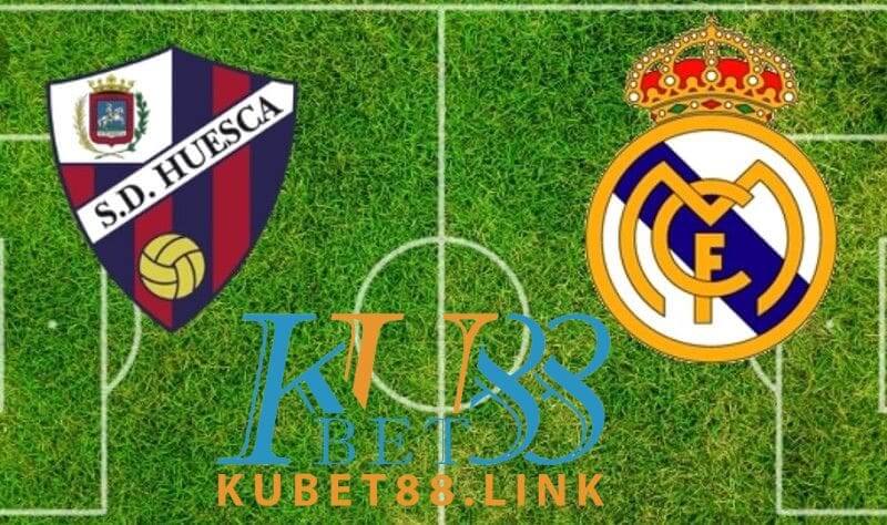 Cùng KUBET phân tích trận đấu Huesca vs Real Madrid