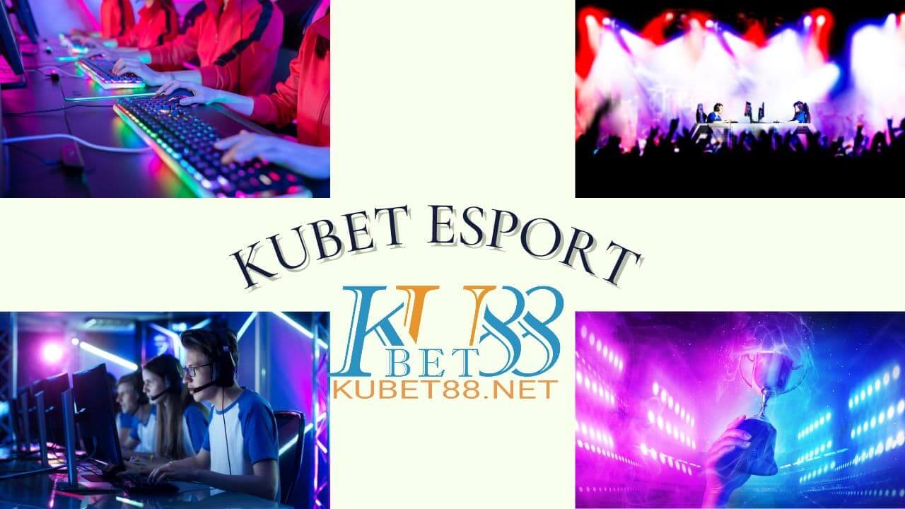 huong-dan-cach-ca-cuoc-tren-kubet-esport