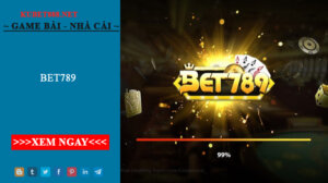 Bet789- Cổng game tài lộc vĩnh cửu