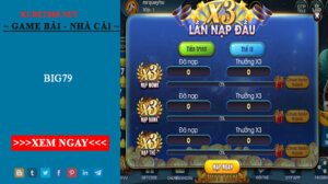 Big79 - Sự trở lại hoành tráng của huyền thoại game bài
