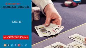 Fan123- Nhà cái casino online nổi tiếng nhất