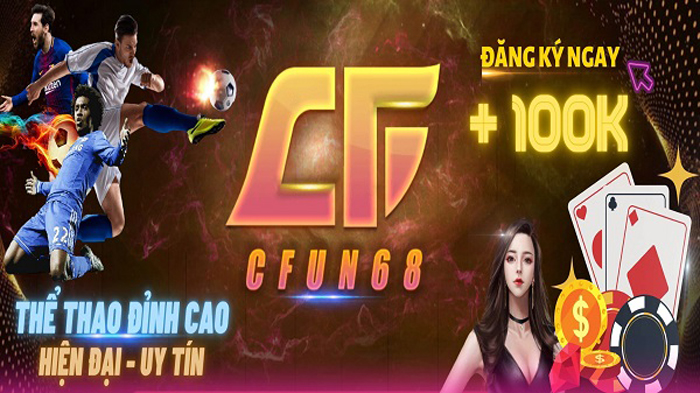 Đặc điểm hình thành cổng game CFun 68