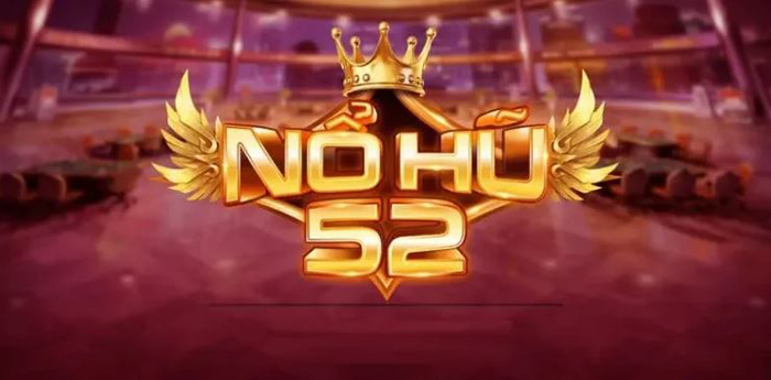 Giới thiệu cổng game nổ hũ 52