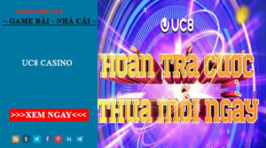 UC8 Casino - Nhà Cái Cá Cược Trực Tuyến Bậc Nhất