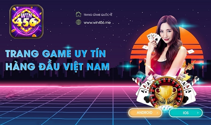 Win456 - Trang game uy tín hàng đầu Việt Nam